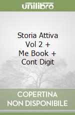 Storia Attiva Vol 2 + Me Book + Cont Digit libro