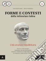 Forme e contesti della letteratura latina  Vol. 1