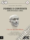 Forme e contesti della letteratura latina  Vol. 1