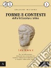 Forme e contesti della letteratura latina. Per i Licei e gli Ist. magistrali. Con e-book. Con espansione online. Vol. 3 libro di Conte Gian Biagio Pianezzola Emilio