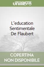 L'education Sentimentale De Flaubert libro