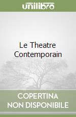 Le Theatre Contemporain libro