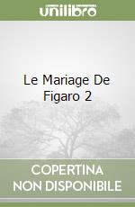 Le Mariage De Figaro 2 libro