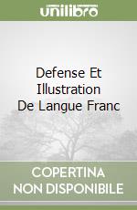 Defense Et Illustration De Langue Franc libro