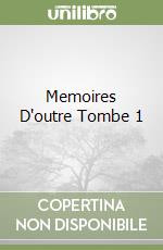 Memoires D'outre Tombe 1 libro