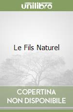 Le Fils Naturel libro