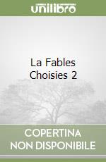 La Fables Choisies 2 libro