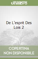 De L'esprit Des Lois 2 libro