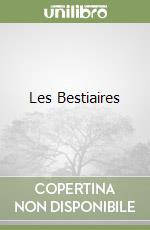Les Bestiaires libro