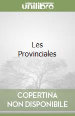 Les Provinciales libro