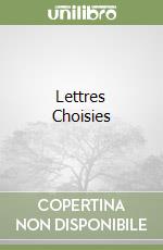 Lettres Choisies libro