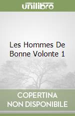 Les Hommes De Bonne Volonte 1 libro