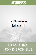 La Nouvelle Heloise 1 libro