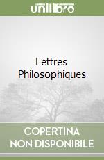 Lettres Philosophiques libro