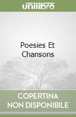 Poesies Et Chansons libro