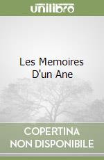 Les Memoires D'un Ane libro