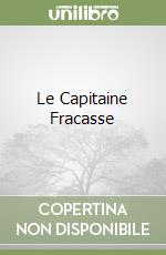 Le Capitaine Fracasse libro