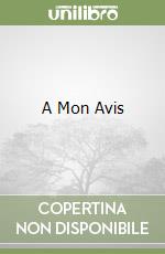 A Mon Avis libro