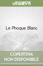 Le Phoque Blanc libro