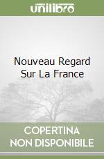 Nouveau Regard Sur La France libro