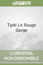 Tipiti Le Rouge Gorge libro