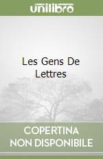 Les Gens De Lettres libro