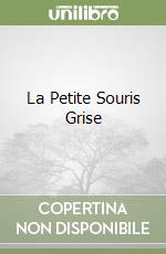 La Petite Souris Grise libro