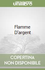 Flamme D'argent libro