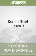Komm Bitte! Lesen 3 libro