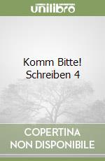 Komm Bitte! Schreiben 4 libro