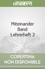 Miteinander Band Lehrerheft 2 libro