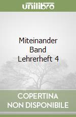 Miteinander Band Lehrerheft 4 libro