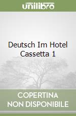 Deutsch Im Hotel Cassetta 1