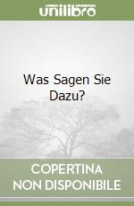 Was Sagen Sie Dazu? libro