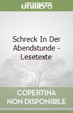 Schreck In Der Abendstunde - Lesetexte libro