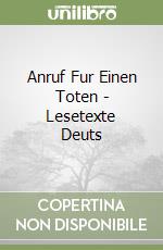 Anruf Fur Einen Toten - Lesetexte Deuts libro