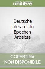 Deutsche Literatur In Epochen Arbeitsa libro