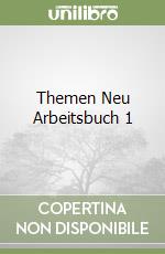 Themen Neu Arbeitsbuch 1 libro