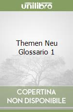 Themen Neu Glossario 1 libro