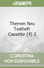 Themen Neu Textheft Cassette (4) 2 libro