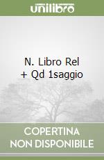 N. Libro Rel + Qd 1saggio libro