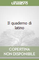 Il quaderno di latino libro