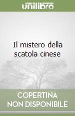 Il mistero della scatola cinese libro