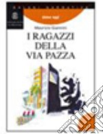 I ragazzi dalla via pazza libro