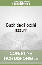 Buck dagli occhi azzurri libro