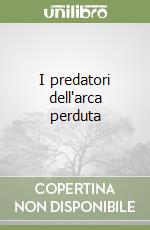 I predatori dell'arca perduta libro