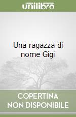 Una ragazza di nome Gigi libro