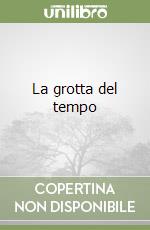 La grotta del tempo libro