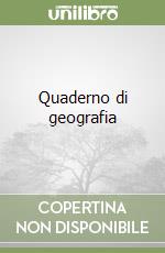 Quaderno di geografia libro