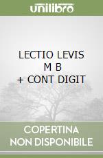 LECTIO LEVIS     M B  + CONT DIGIT libro